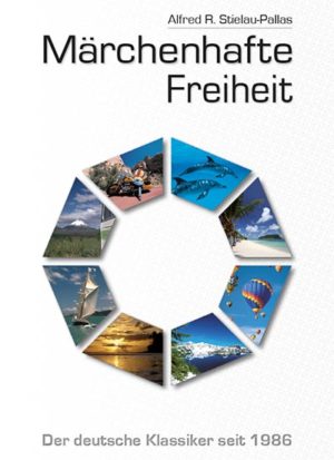 Alfred R. Stielau-Pallas - Buch - "Märchenhafte Freiheit"